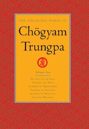 [The Collected Works of Chögyam Trungpa 02] • The Collected Works of Chögyam Trungpa Collected Works · Volume Two